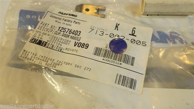MAYTAG WHIRLPOOL REFRIGERATOR 12576403 Clip NEW IN BAG MAYTAG WHIRLPOOL REFRIGERATOR 12576403 Clip NEW IN BAG